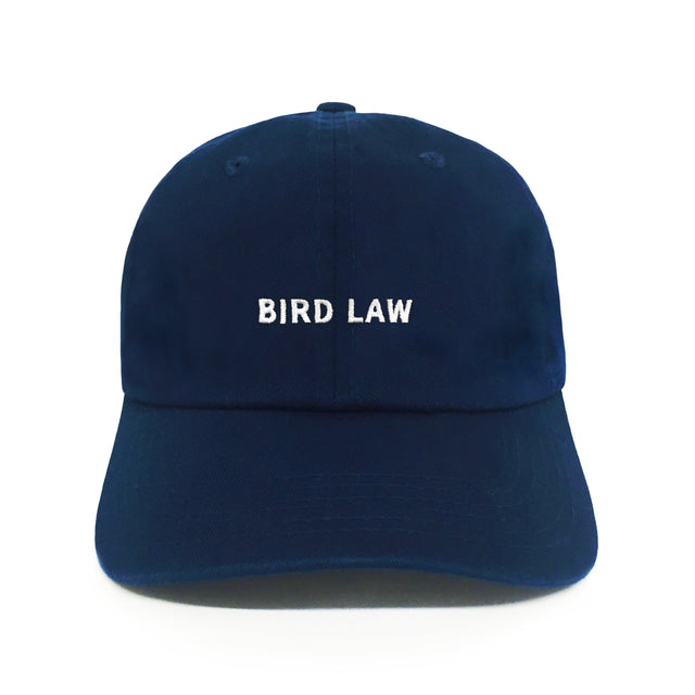 Bird Law Dad Hat – Navy blue embroidered 6-panel cotton dad hat with white “BIRD LAW” text. Funny gift for dads and golf lovers.